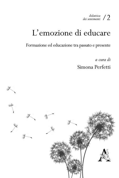 L'emozione di educare. Formazione ed educazione tra passato e presente