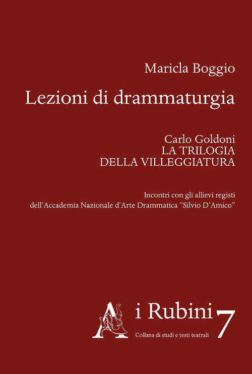 Lezioni di drammaturgia. Carlo Goldoni. La trilogia della villeggiatura