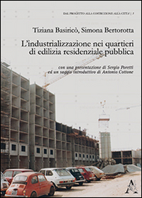 L'industrializzazione nei quartieri di edilizia residenziale pubblica
