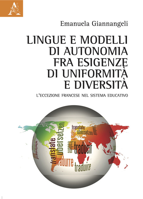 Lingue e modelli di autonomia fra esigenze di uniformità e diversità. L'eccezione francese nel sistema educativo