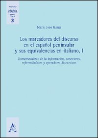 Los marcadores del discurso en el español peninsular y sus equivalencias en italiano
