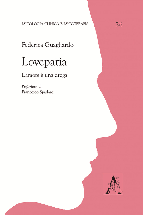 Lovepatia. L'amore è una droga
