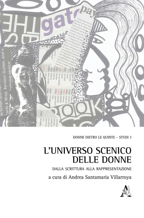 L'universo scenico delle donne. Dalla scrittura alla rappresentazione