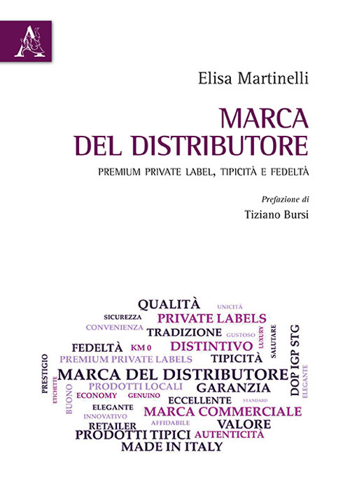 Marca del distributore. Premium private label, tipicità e fedeltà