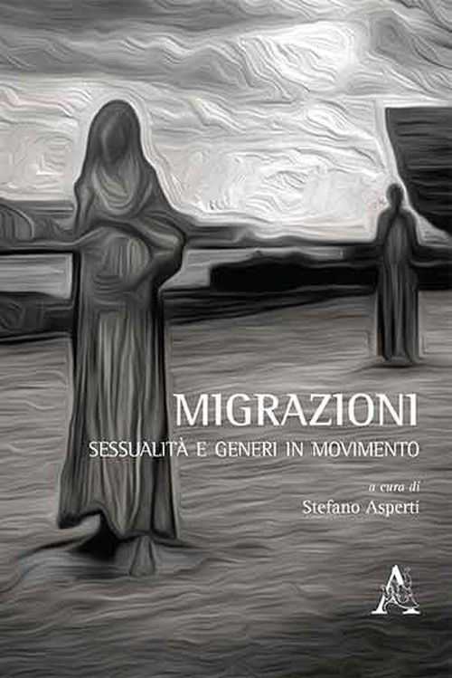 Migrazioni. Sessualità e generi in movimento