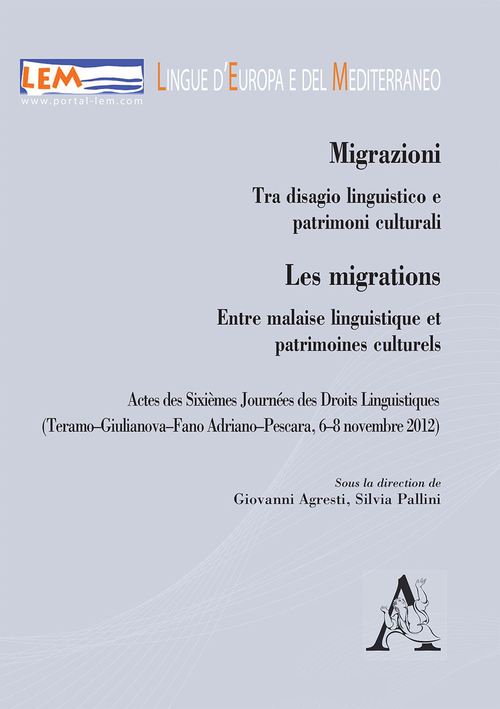 Migrazioni. Tra disagio linguistico e patrimoni culturali-Les migrations. Entre malaise linguistique et patrimoines culturels