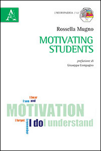 Motivating students. Ediz. italiana