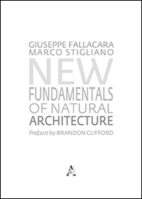 New fundamntals of natural architecture