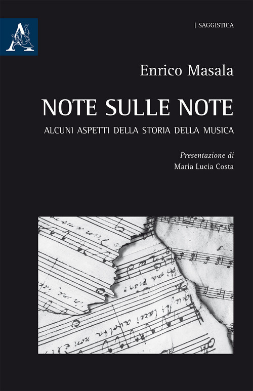 Note sulle note. Alcuni aspetti della storia della musica