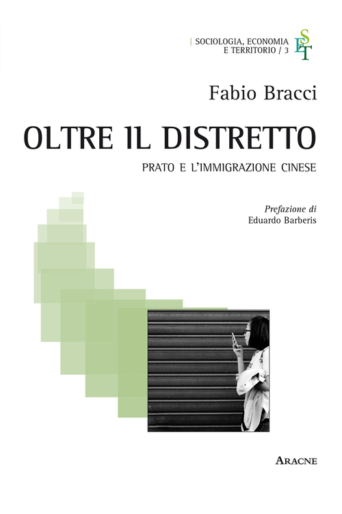 Oltre il distretto. Prato e l'immigrazione cinese