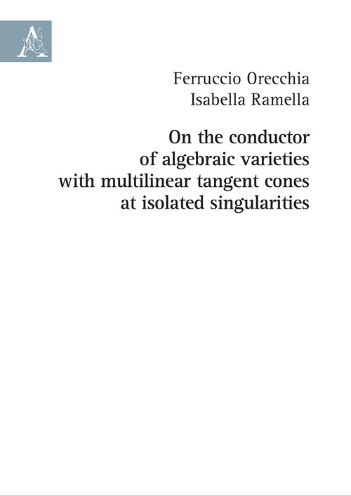 On the conductor of algebraic varieties with multilinear tangent cones at isolated singularities
