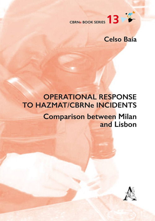 Operational response to Hazmat/CBRNe incidents. Comparison between Milan and Lisbon