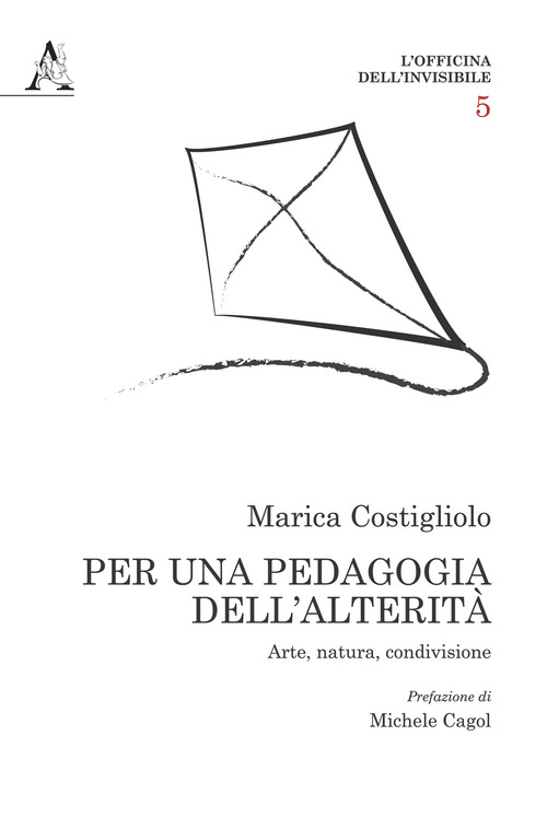 Per una pedagogia dell'alterità. Arte, natura, condivisione