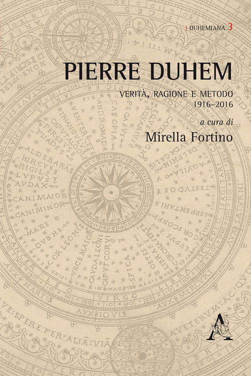 Pierre Duhem. Verità, ragione e metodo 1916-2016