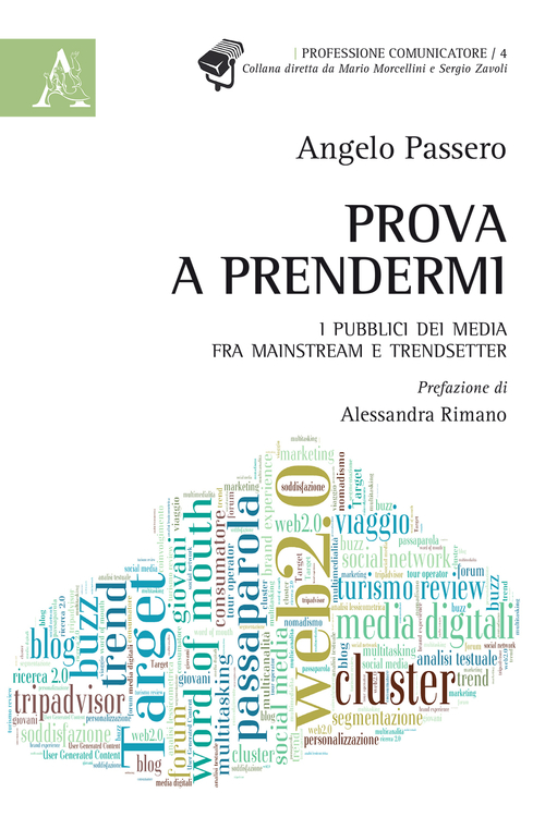 Prova a prendermi. I pubblici dei media fra mainstream e trendsetter