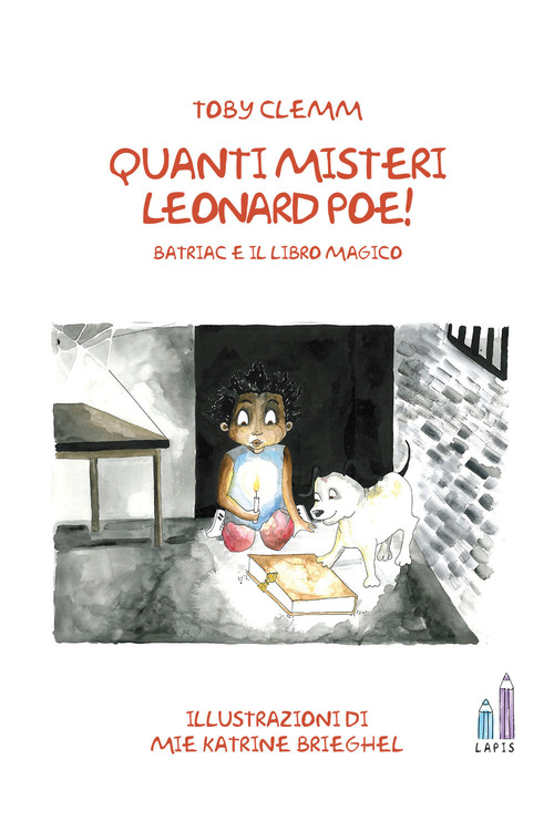 Quanti misteri Leonard Poe! Batriac e il libro magico