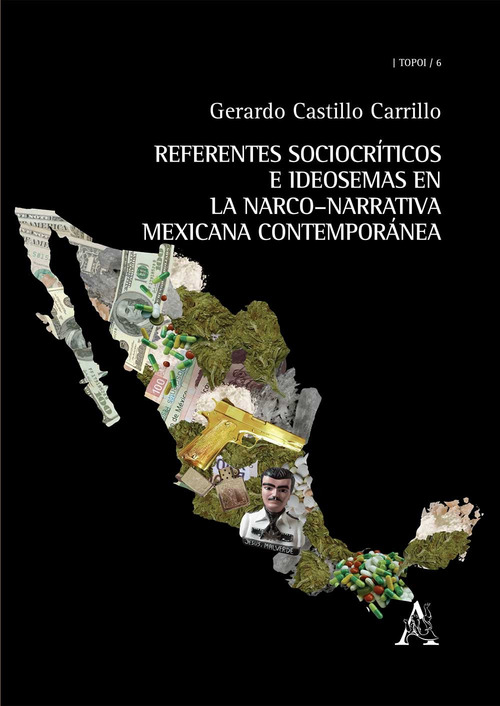 Referentes sociocr&iacute;ticos e ideosemas en la narco-narrativa mexicana contemporanea