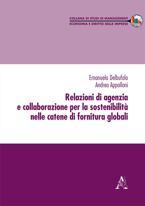 Relazioni di agenzia e collaborazione per la sostenibilit&agrave; nelle catene di fornitura globali