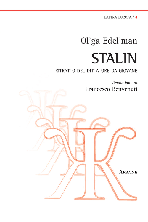 Stalin. Ritratto del dittatore da giovane