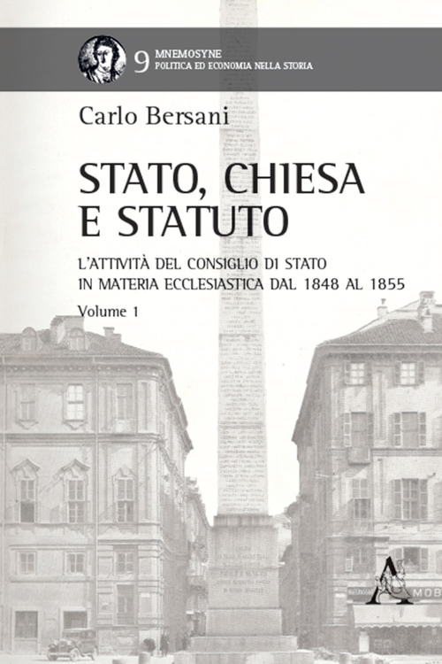 Stato, Chiesa e Statuto. L'attività del Consiglio di Stato in materia ecclesiastica dal 1848 al 1855