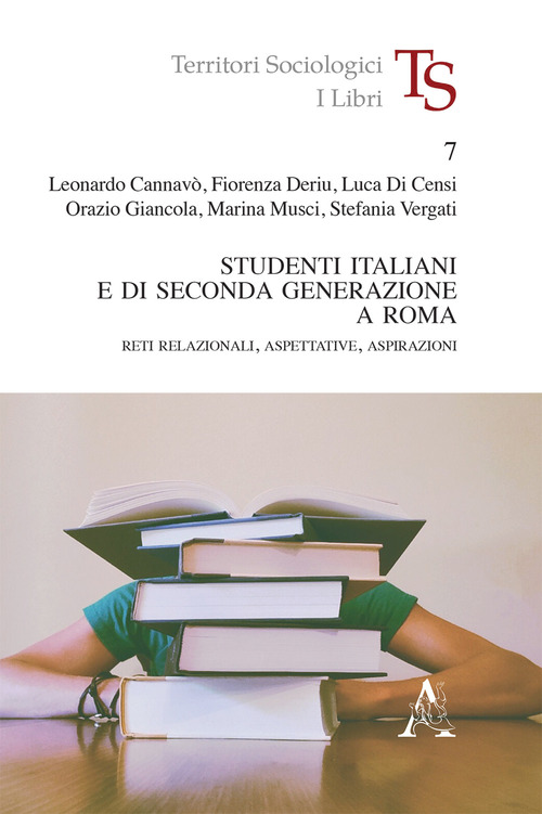 Studenti italiani e di seconda generazione a Roma. Reti relazionali, aspettative, aspirazioni