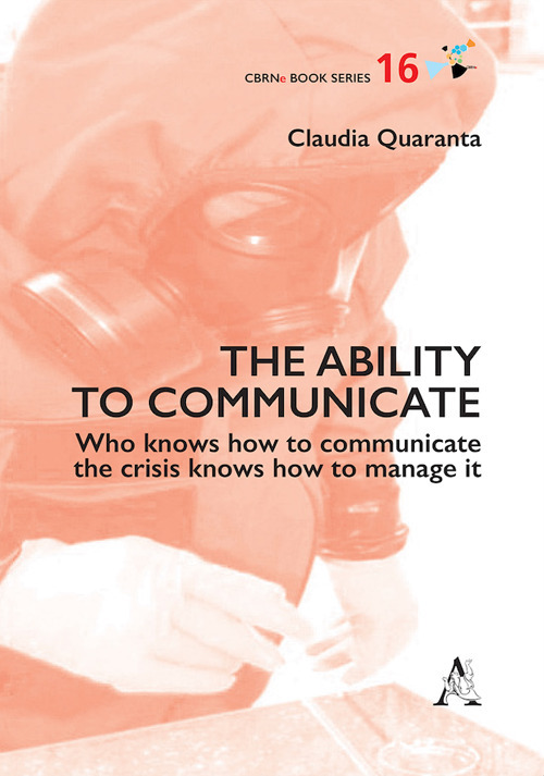 The ability to communicate. Who knows how to communicate the crisis knows how to manage it