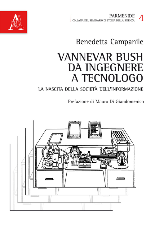 Vannevar Bush, da ingegnere a tecnologo. La nascita della societ&agrave; dell'informazione