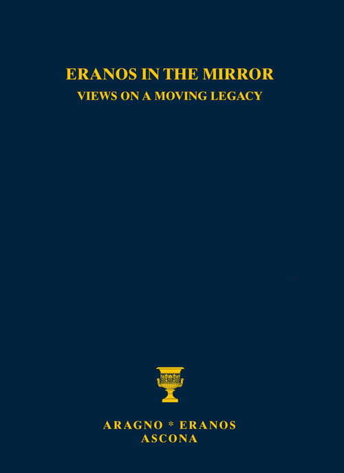 Eranos allo specchio: sguardi su una eredità in movimento-Eranos in the mirror: views on a moving legacy