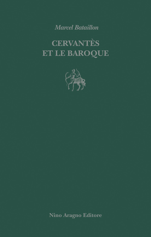 Cervant&egrave;s et le Baroque