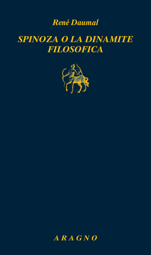 Spinoza o la dinamite filosofica