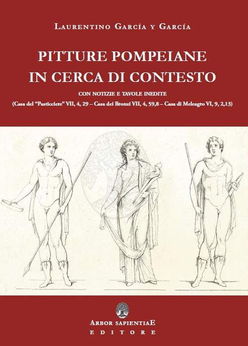 Pitture pompeiane in cerca di contesto: Casa del &laquo;Pasticciere&raquo; - Casa dei Bronzi - Casa di Meleagro