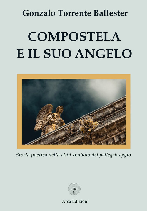 Compostela e il suo angelo