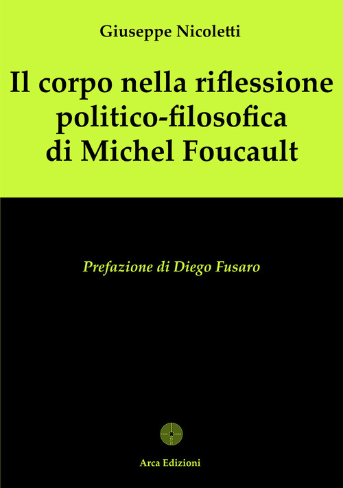 Il corpo nella riflessione politico-filosofica di Michel Foucault