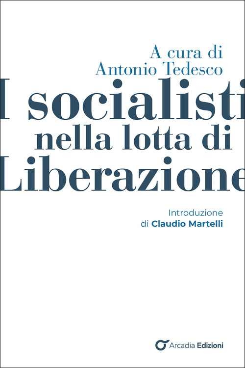 I socialisti nella lotta di Liberazione