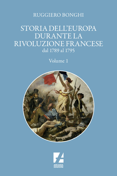 Storia dell'Europa durante la Rivoluzione francese. Dal 1789 al 1795