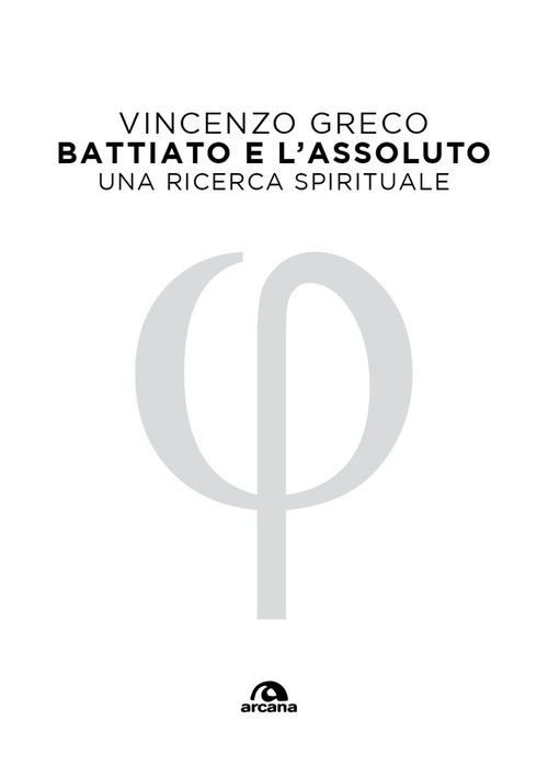 Battiato e l'assoluto. Una ricerca spirituale