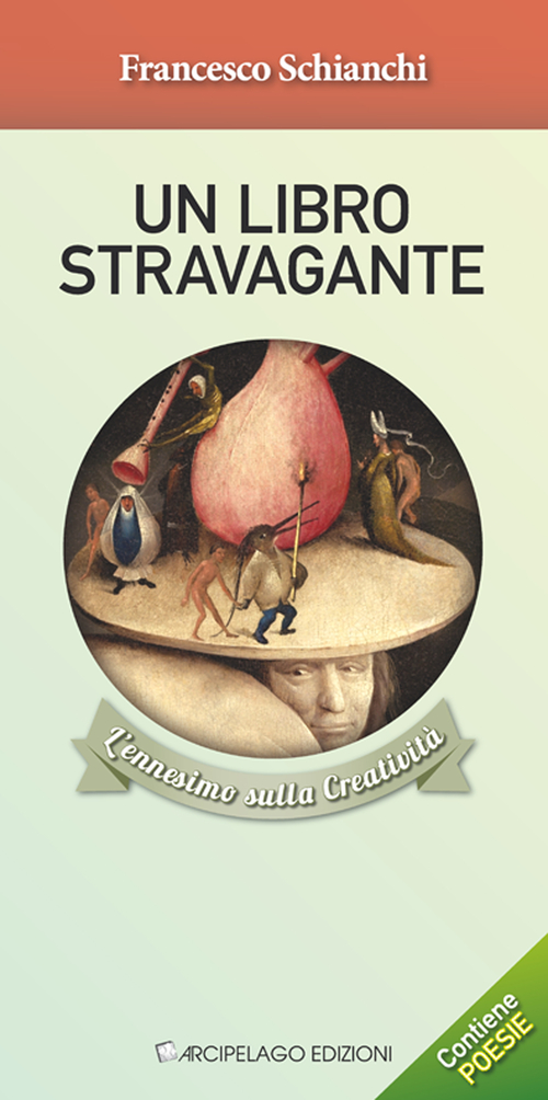 Un libro stravagante. L'ennesimo sulla creativit&agrave;