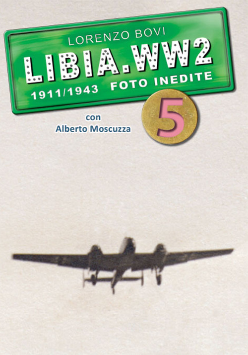 Libia. WW2. 1911/1943 foto inedite
