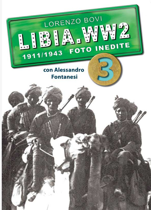 Libia. WW2. 1911/1943 foto inedite