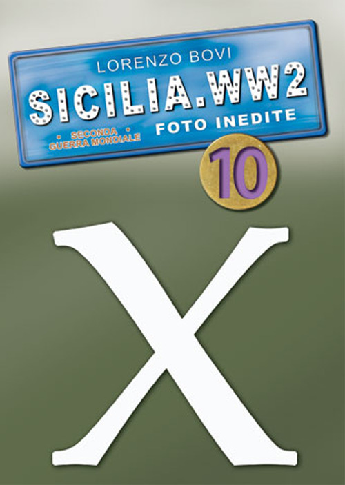 Sicilia. WW2 seconda guerra mondiale. Foto inedite