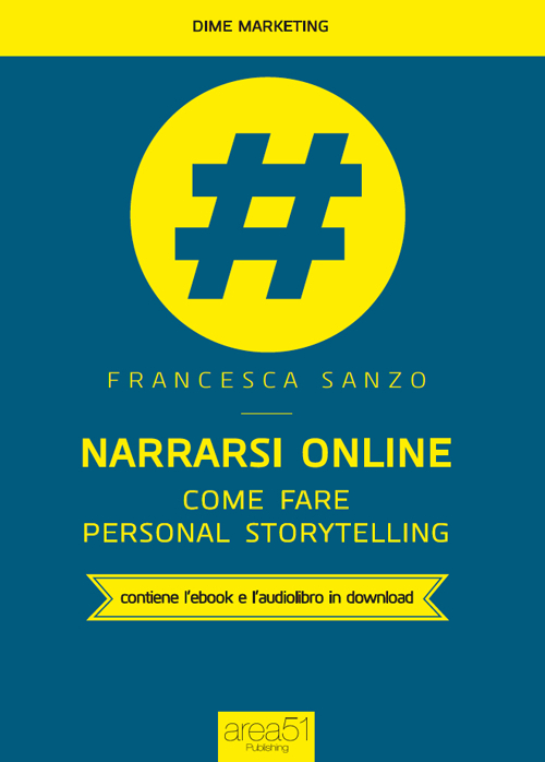 Narrarsi online. Come fare personal storytelling