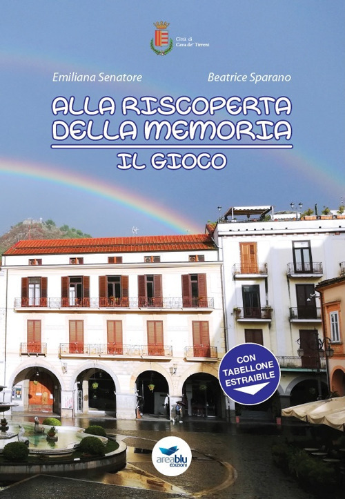 Alla riscoperta della memoria. Il gioco