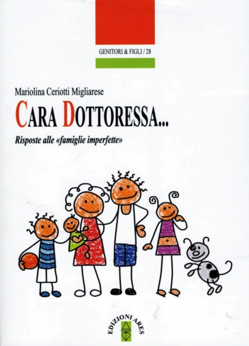 Cara Dottoressa... Risposte alle &laquo;famiglie imperfette&raquo;