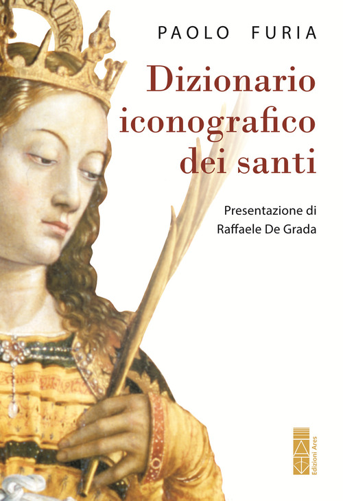 Dizionario iconografico dei santi
