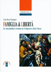 Famiglia e libert&agrave;