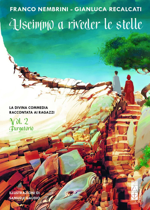 Uscimmo a riveder le stelle. La Divina Commedia raccontata ai ragazzi