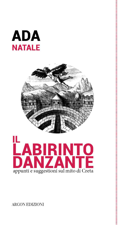 Il labirinto danzante. Appunti e suggestioni sul mito di Creta
