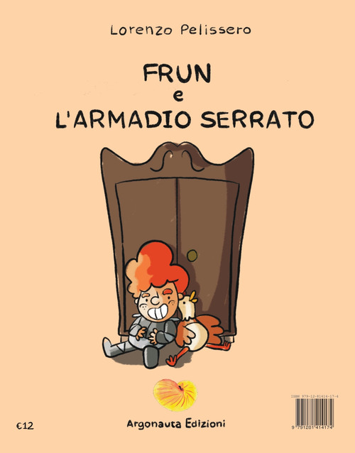 Frun e l'armadio serrato. Ediz. italiana e inglese
