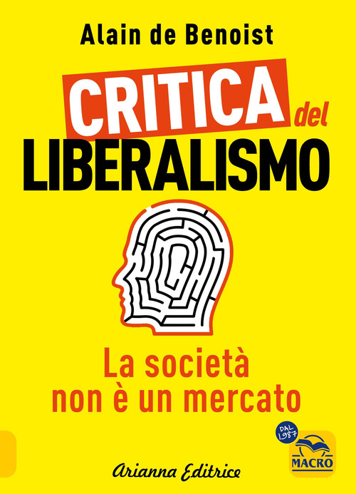 Critica del liberalismo. La societ&agrave; non &egrave; un mercato