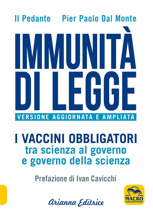 Immunit&agrave; di legge. I vaccini obbligatori tra scienza al governo e governo della scienza